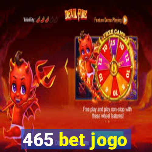 465 bet jogo